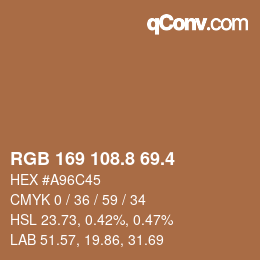 カラーコード: RGB 169 108.8 69.4 | qconv.com
