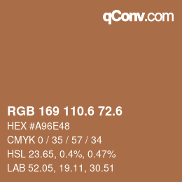 カラーコード: RGB 169 110.6 72.6 | qconv.com