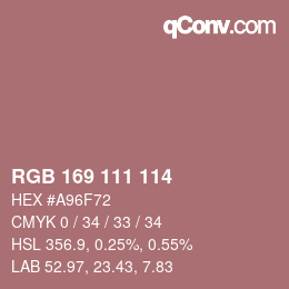 Color code: RGB 169 111 114 | qconv.com