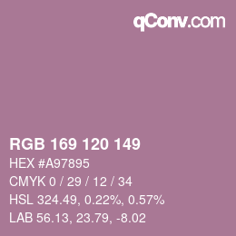 カラーコード: RGB 169 120 149 | qconv.com