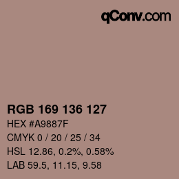 Color code: RGB 169 136 127 | qconv.com