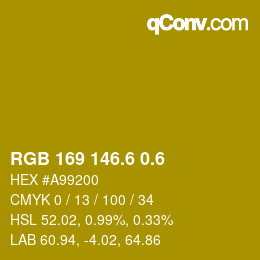 カラーコード: RGB 169 146.6 0.6 | qconv.com