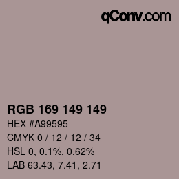 Farbcode: RGB 169 149 149 | qconv.com