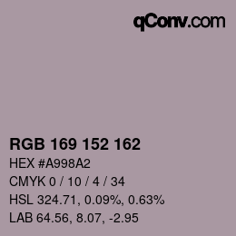 Color code: RGB 169 152 162 | qconv.com