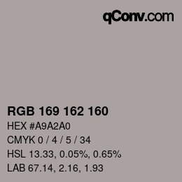 Color code: RGB 169 162 160 | qconv.com