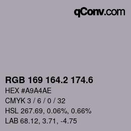カラーコード: RGB 169 164.2 174.6 | qconv.com