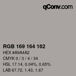 Color code: RGB 169 164 162 | qconv.com