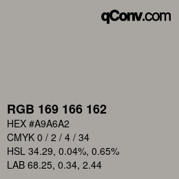 Color code: RGB 169 166 162 | qconv.com
