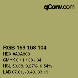 カラーコード: RGB 169 168 104 | qconv.com