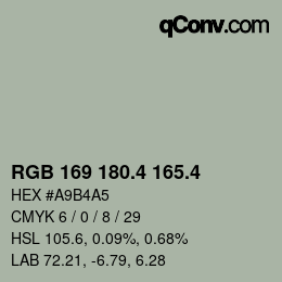 カラーコード: RGB 169 180.4 165.4 | qconv.com
