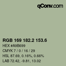 カラーコード: RGB 169 182.2 153.6 | qconv.com