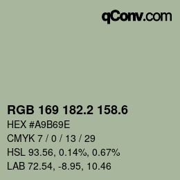 カラーコード: RGB 169 182.2 158.6 | qconv.com