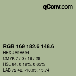 カラーコード: RGB 169 182.6 148.6 | qconv.com