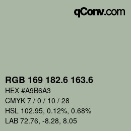 カラーコード: RGB 169 182.6 163.6 | qconv.com