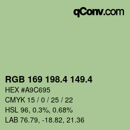 カラーコード: RGB 169 198.4 149.4 | qconv.com