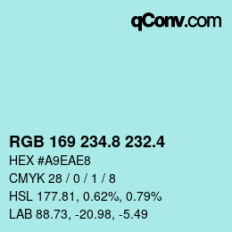 カラーコード: RGB 169 234.8 232.4 | qconv.com