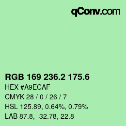 カラーコード: RGB 169 236.2 175.6 | qconv.com
