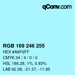 Color code: RGB 169 246 255 | qconv.com