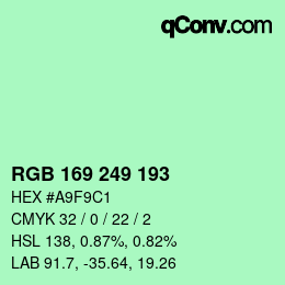 カラーコード: RGB 169 249 193 | qconv.com