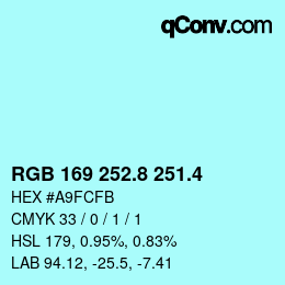 カラーコード: RGB 169 252.8 251.4 | qconv.com