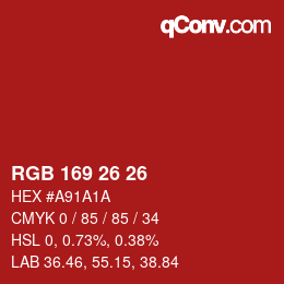 カラーコード: RGB 169 26 26 | qconv.com