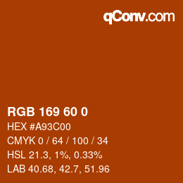 カラーコード: RGB 169 60 0 | qconv.com
