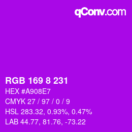 Color code: RGB 169 8 231 | qconv.com