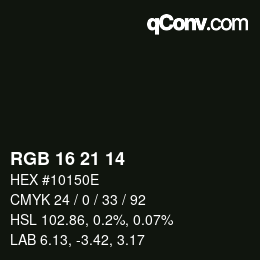 Color code: RGB 16 21 14 | qconv.com