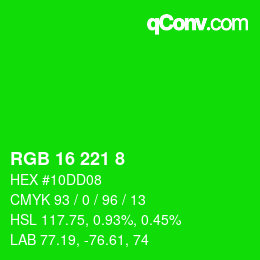 カラーコード: RGB 16 221 8 | qconv.com