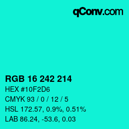 カラーコード: RGB 16 242 214 | qconv.com