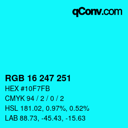 カラーコード: RGB 16 247 251 | qconv.com