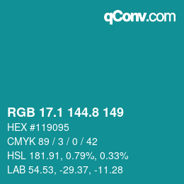 カラーコード: RGB 17.1 144.8 149 | qconv.com