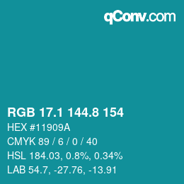 カラーコード: RGB 17.1 144.8 154 | qconv.com