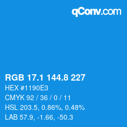 Color code: RGB 17.1 144.8 227 | qconv.com