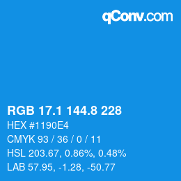 カラーコード: RGB 17.1 144.8 228 | qconv.com
