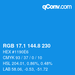 カラーコード: RGB 17.1 144.8 230 | qconv.com