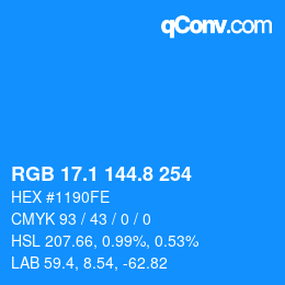 カラーコード: RGB 17.1 144.8 254 | qconv.com
