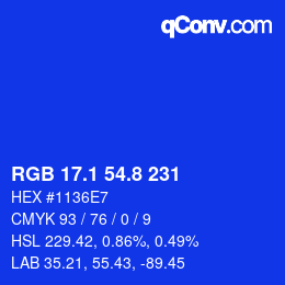 カラーコード: RGB 17.1 54.8 231 | qconv.com