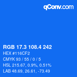 カラーコード: RGB 17.3 108.4 242 | qconv.com