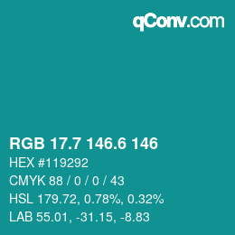 カラーコード: RGB 17.7 146.6 146 | qconv.com