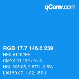 カラーコード: RGB 17.7 146.6 239 | qconv.com