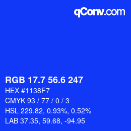 カラーコード: RGB 17.7 56.6 247 | qconv.com