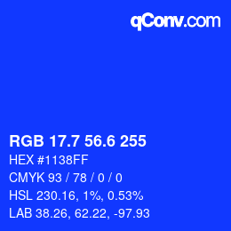カラーコード: RGB 17.7 56.6 255 | qconv.com