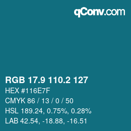 カラーコード: RGB 17.9 110.2 127 | qconv.com