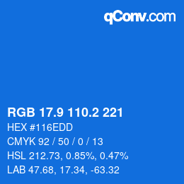 Color code: RGB 17.9 110.2 221 | qconv.com
