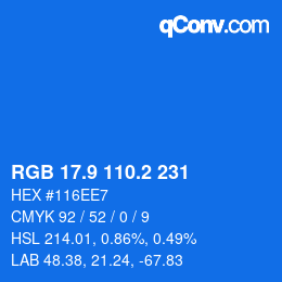 Color code: RGB 17.9 110.2 231 | qconv.com