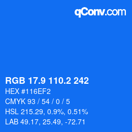 Color code: RGB 17.9 110.2 242 | qconv.com