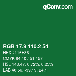 カラーコード: RGB 17.9 110.2 54 | qconv.com