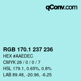 カラーコード: RGB 170.1 237 236 | qconv.com