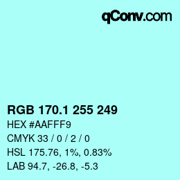 カラーコード: RGB 170.1 255 249 | qconv.com